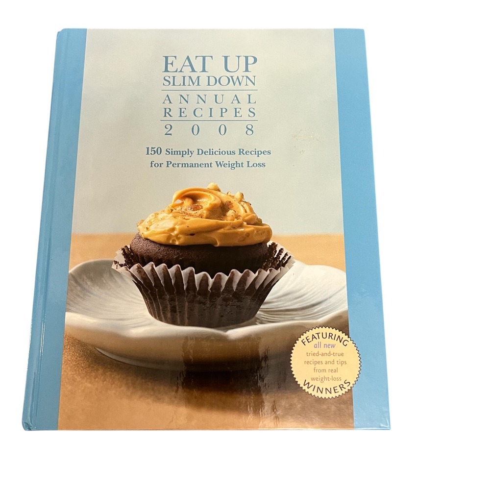 Eat Up‎ Slim Down Annual Recipes 2008 Cookbook Weight Loss Recipes